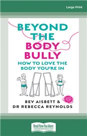 Beyond the Body Bully