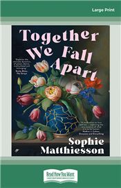Together We Fall Apart