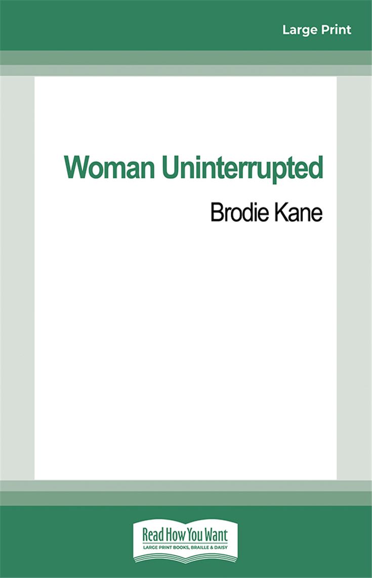 Woman Uninterrupted