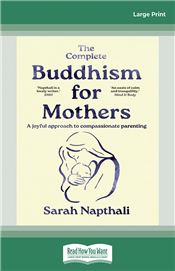 The Complete Buddhism for Mothers