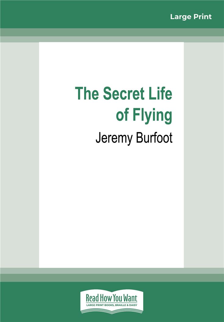 The Secret Life of Flying