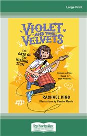 The Case of the Missing Stuff: Violet and the Velvets Book 1