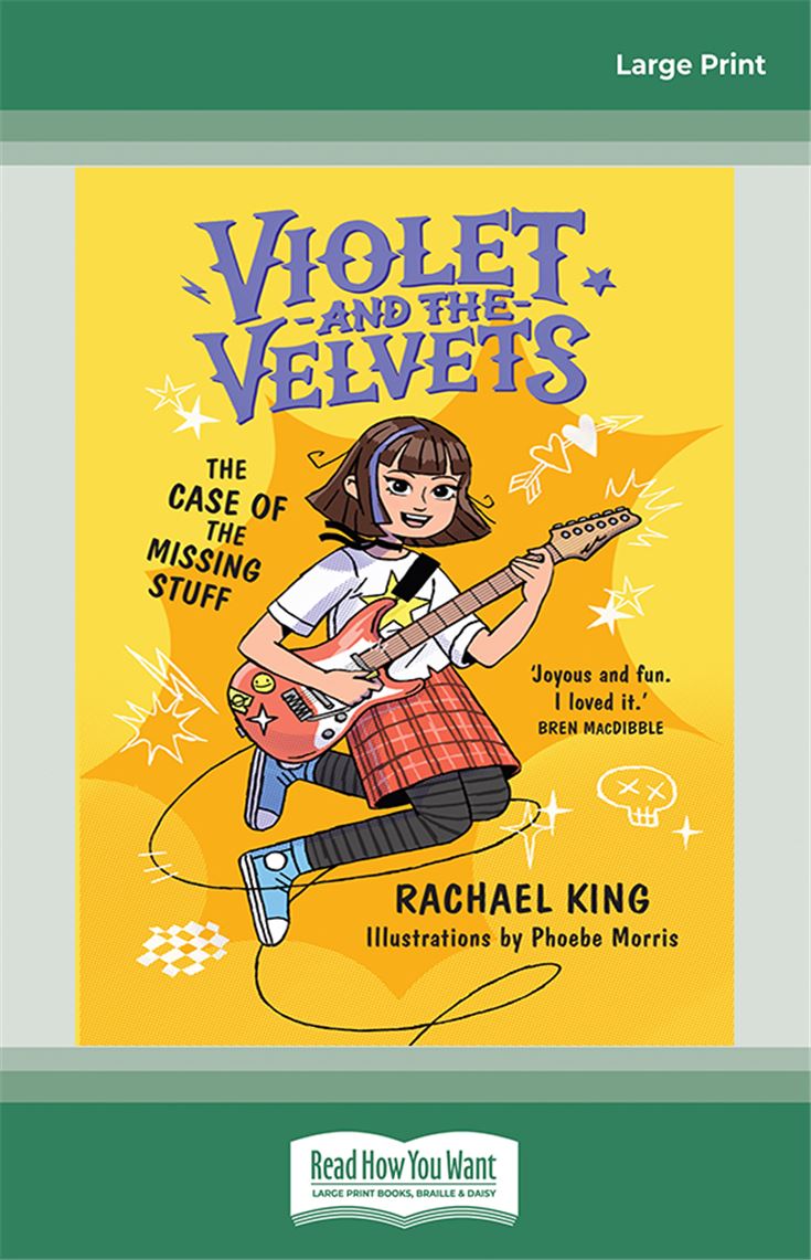 The Case of the Missing Stuff: Violet and the Velvets Book 1