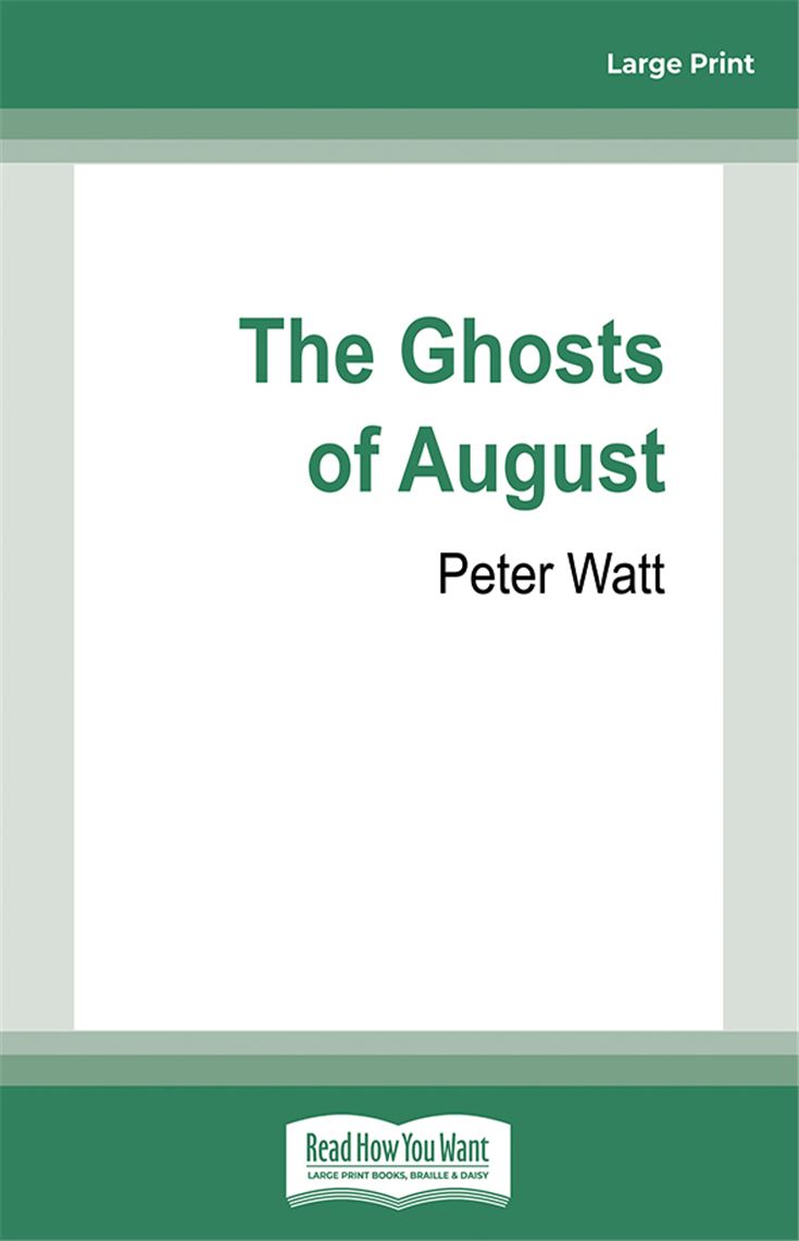 The Ghosts of August