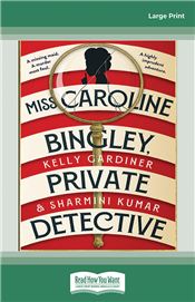 Miss Caroline Bingley, Private Detective