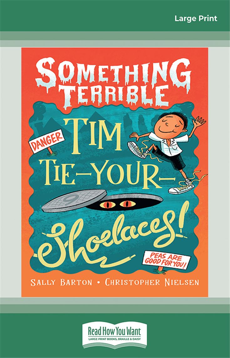 Something Terrible: Tim Tie-Your-Shoelaces