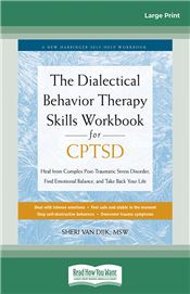 The Dialectical Behavior Therapy Skills Workbook for CPTSD