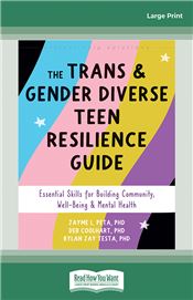 The Trans and Gender Diverse Teen Resilience Guide