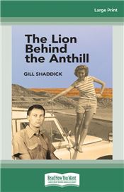 The Lion Behind the Anthill