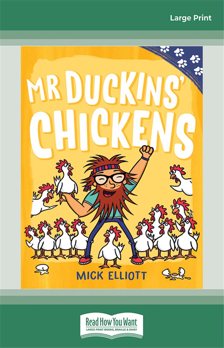 Paw Prints: Mr Duckins' Chickens