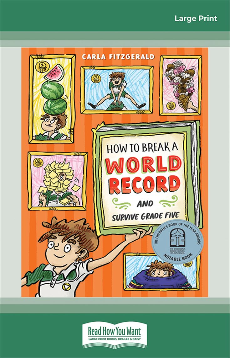 How to Break a World Record and Survive Grade Five