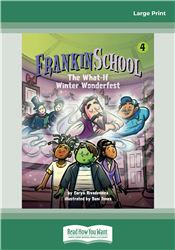 The What-If Winter Wonderfest: Frankinschool Book 4