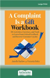 A Complaint Is a Gift Workbook