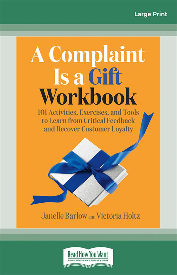 A Complaint Is a Gift Workbook