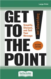 Get to the Point!, Second Edition