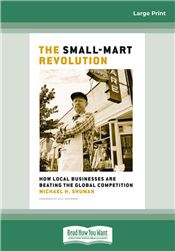 The Small-Mart Revolution