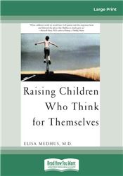 RAISING CHILDREN WHO THINK FOR THEMSELVES