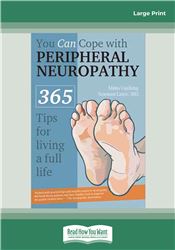 You Can Cope with Peripheral Neuropathy: 365 Tips for Living a Full Life