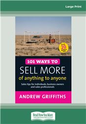 101 Ways to Sell More of Anything to Anyone