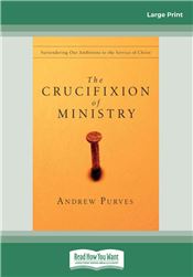 The Crucifixion of Ministry