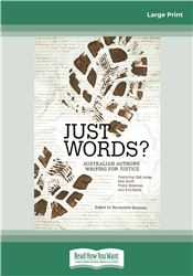 JUST WORDS? Australian Authors Writing for Justice