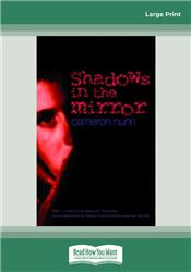Shadows in the Mirror