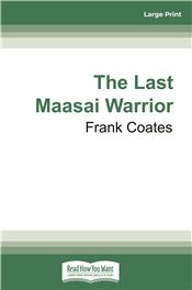 The Last Maasai Warrior