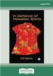 In Defence of Hawaiian Shirts