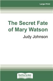 The Secret Fate of Mary Watson