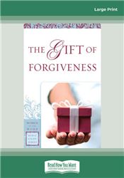 The Gift of Forgiveness (Women of the Word Bible Study)