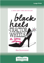 Black Heels to Tractor Wheels