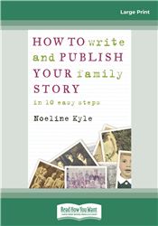 How to write and publish your family history in ten easy steps