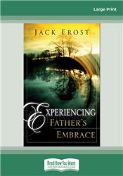 Experiencing Father's Embrace