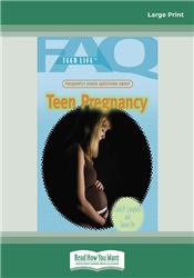 Frequently Asked Questions About Teen Pregnancy