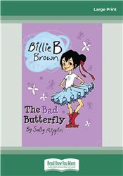 Billie B Brown: The Bad Butterfly