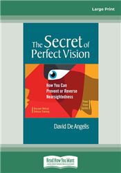 The Secret of Perfect Vision