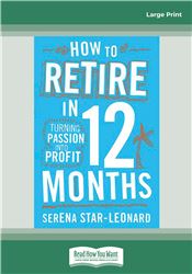 How to Retire in 12 Months: