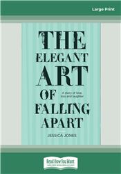 The Elegant Art of Falling Apart
