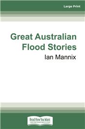 Great Australian Flood Stories