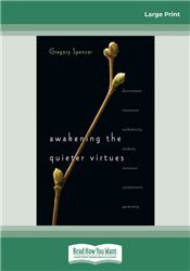 Awakening the Quieter Virtues