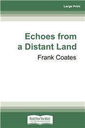 Echoes from a Distant Land