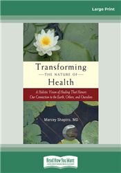 Transforming the Nature of Health