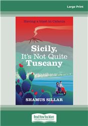 Sicily, It's Not Quite Tuscany