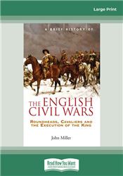 A Brief History of The English Civil Wars
