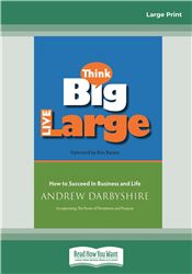 Think Big, Live Large