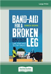 Band-Aid for a Broken Leg