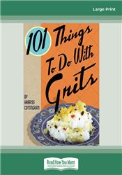 101 Things to do with Grits