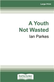 A Youth Not Wasted