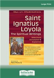 Saint Ignatius Loyola - The Spiritual Writings