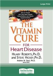 The Vitamin Cure for Heart Disease